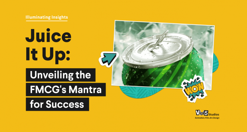 Juice it up : Unveiling the FMCG’s Mantra for Success