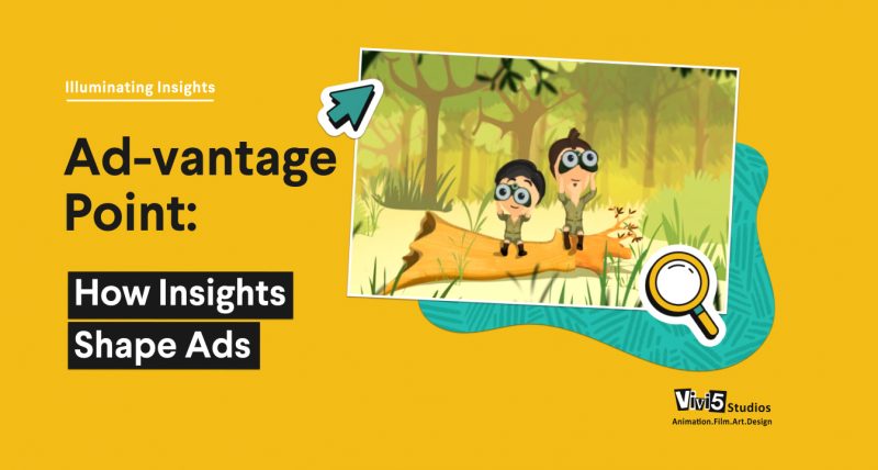 Ad-vantage Point: How Insights Shape Ads